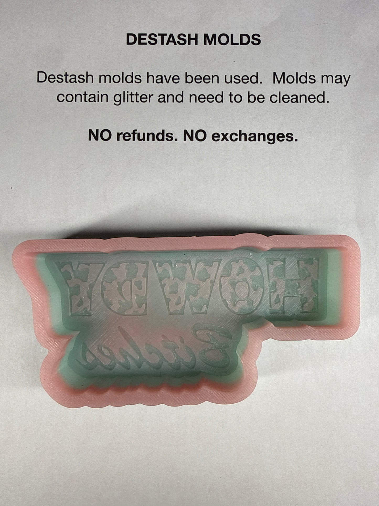 DESTASH Mold - Howdy Bitches