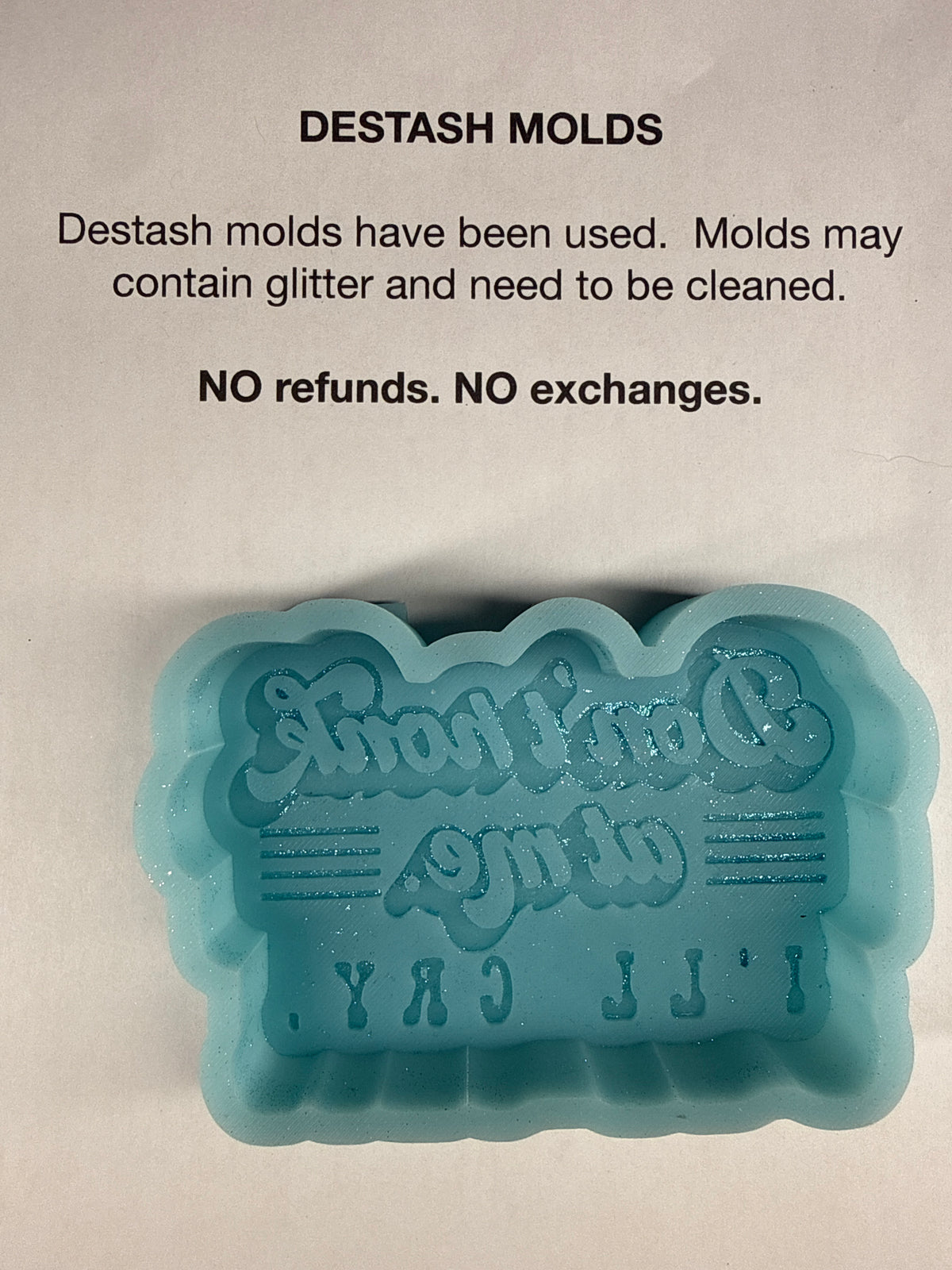 DESTASH Mold - Don’t Honk I’ll Cry