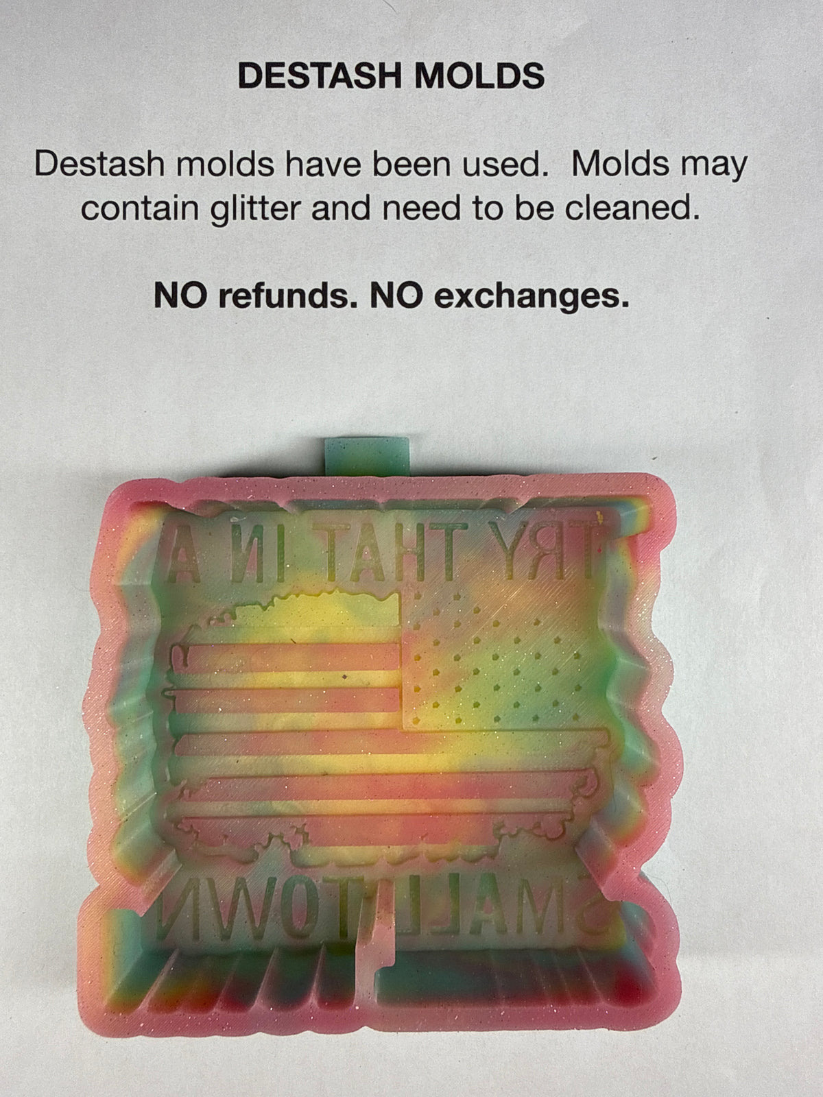 DESTASH Mold - Try That in a Small Town