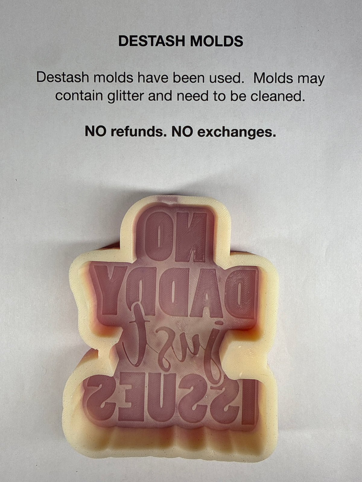 DESTASH Mold - No Daddy Just Issues