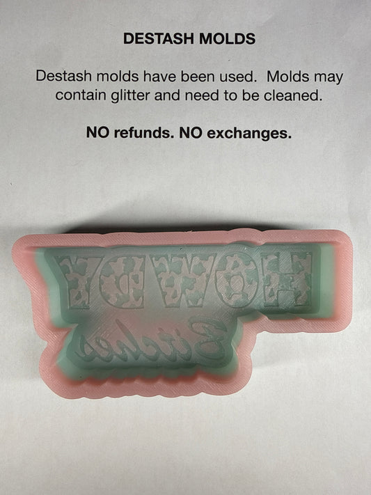 DESTASH Mold - Howdy Bitches