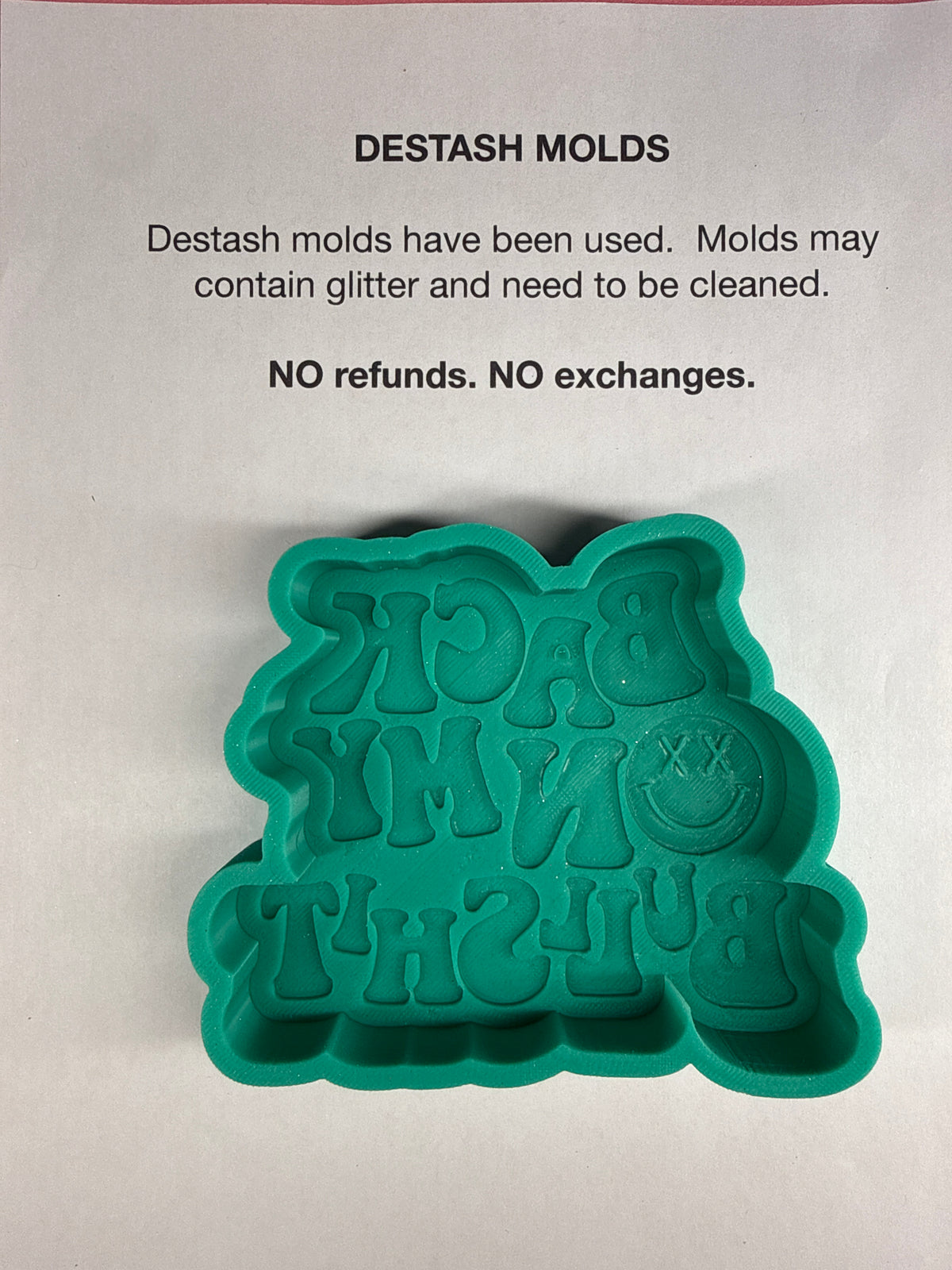 DESTASH Mold - (& B-Grade) Back on my Bullshit
