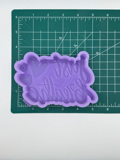Just Breathe | silicone freshie mold