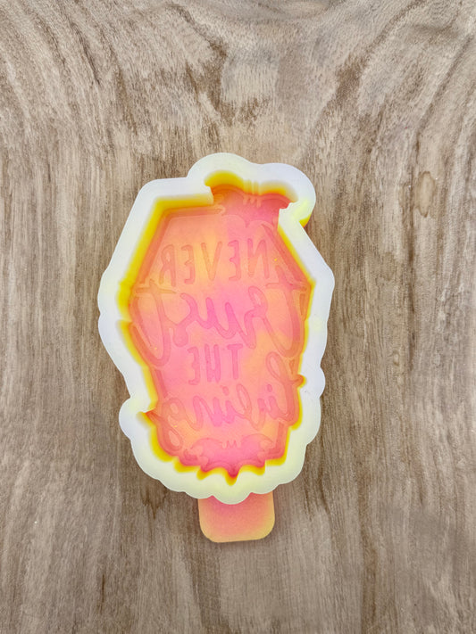 Never Trust… (Overstock) Freshie Mold | silicone freshie mold