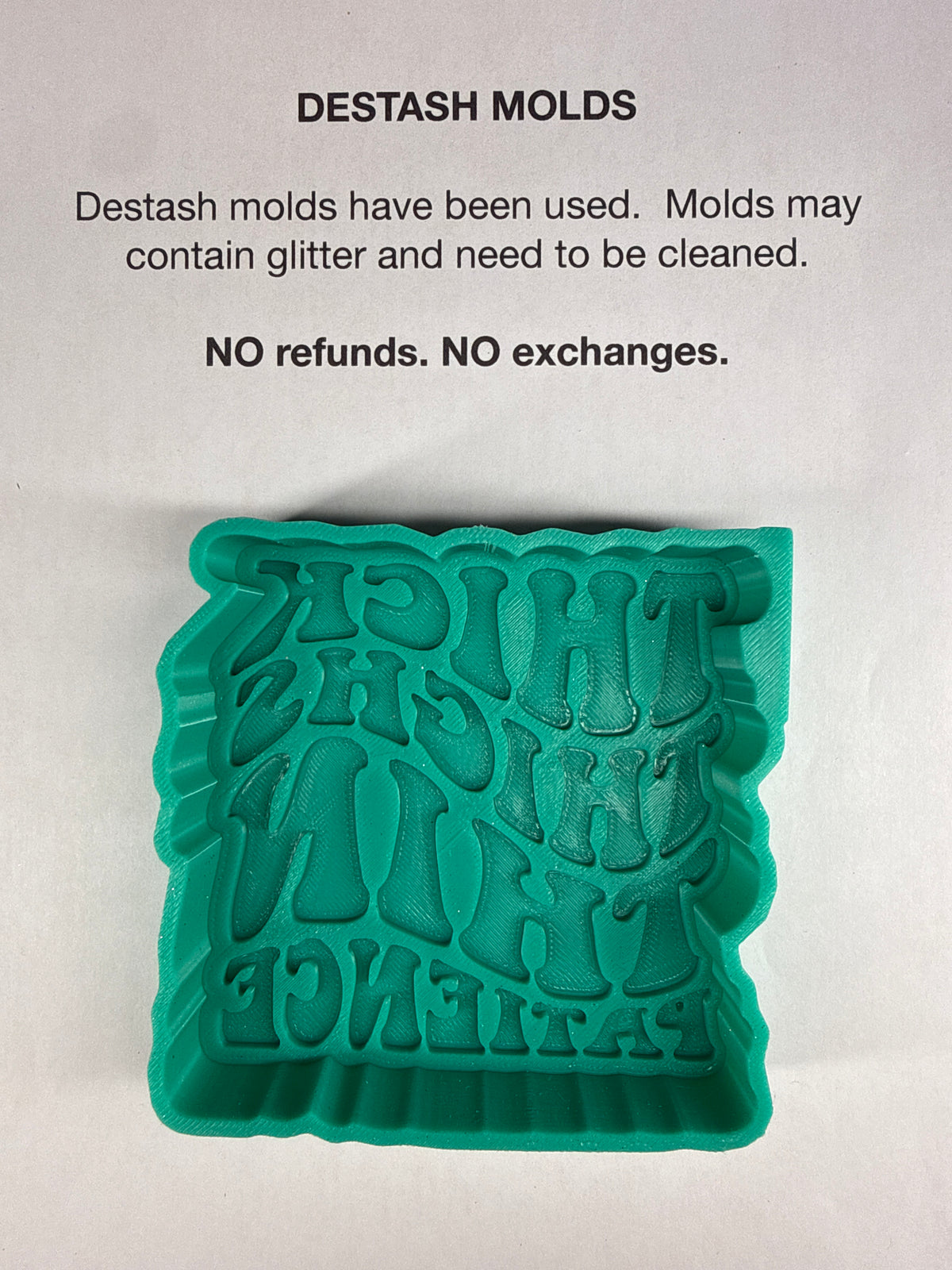 DESTASH Mold - Thick Thighs Thin Patience