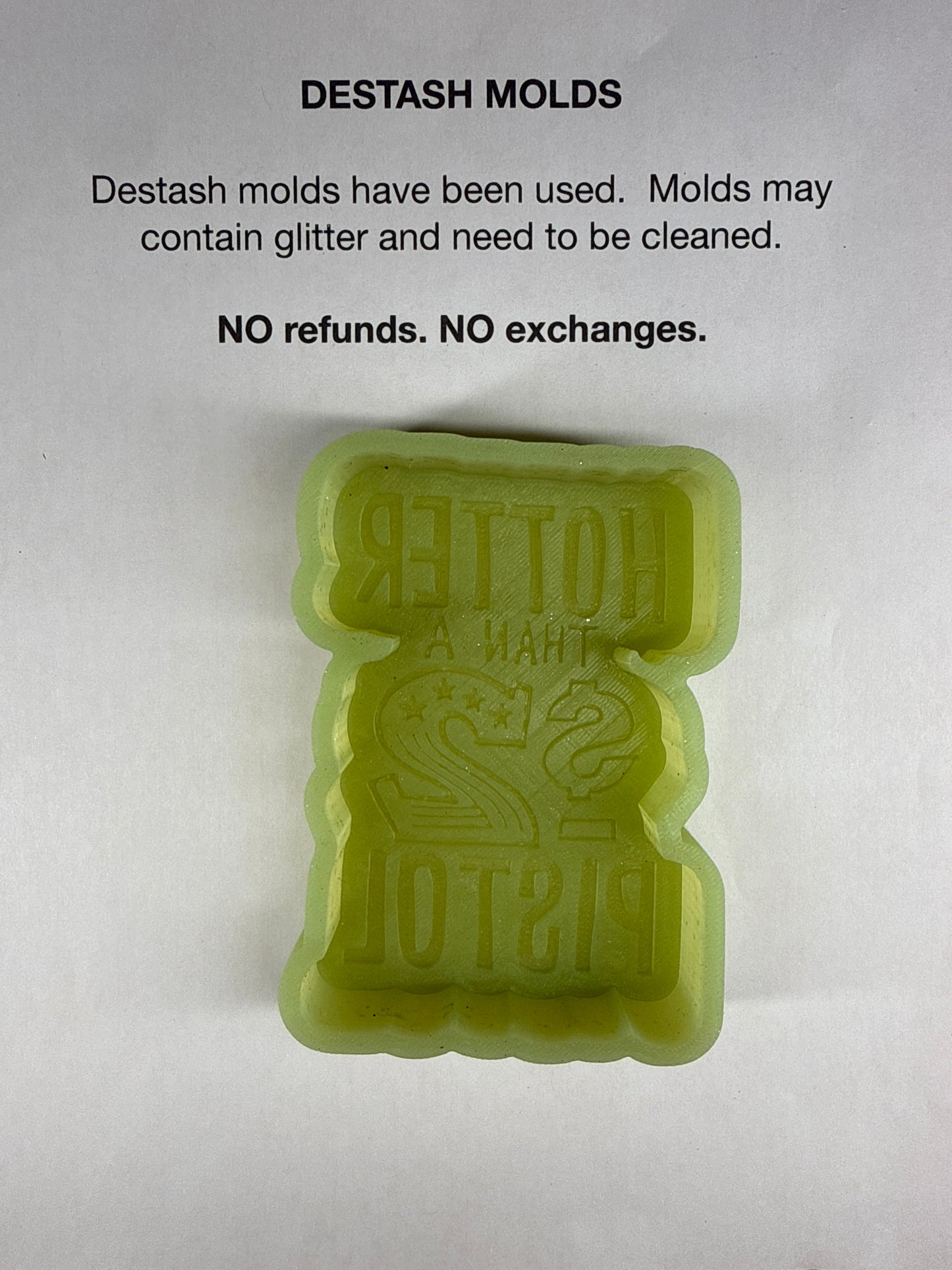 DESTASH Mold - Hotter Than a $2 Pistol