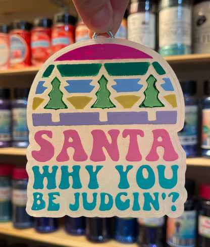 Santa Why You Be Jugdin’? Freshie Mold | silicone freshie mold