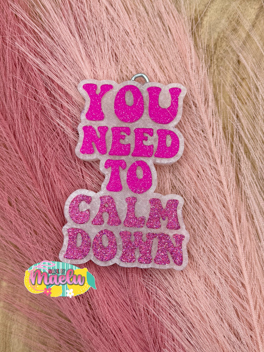 You Need to Calm Down | Freshie