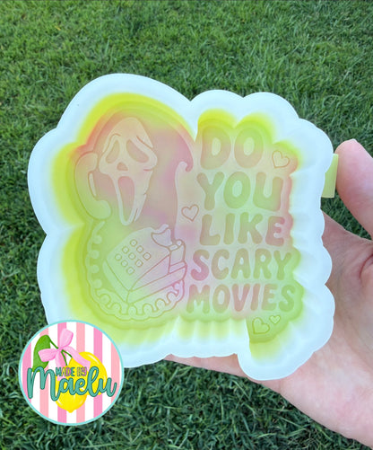 Do You Like Scary Movies Freshie Mold | silicone freshie mold | F172