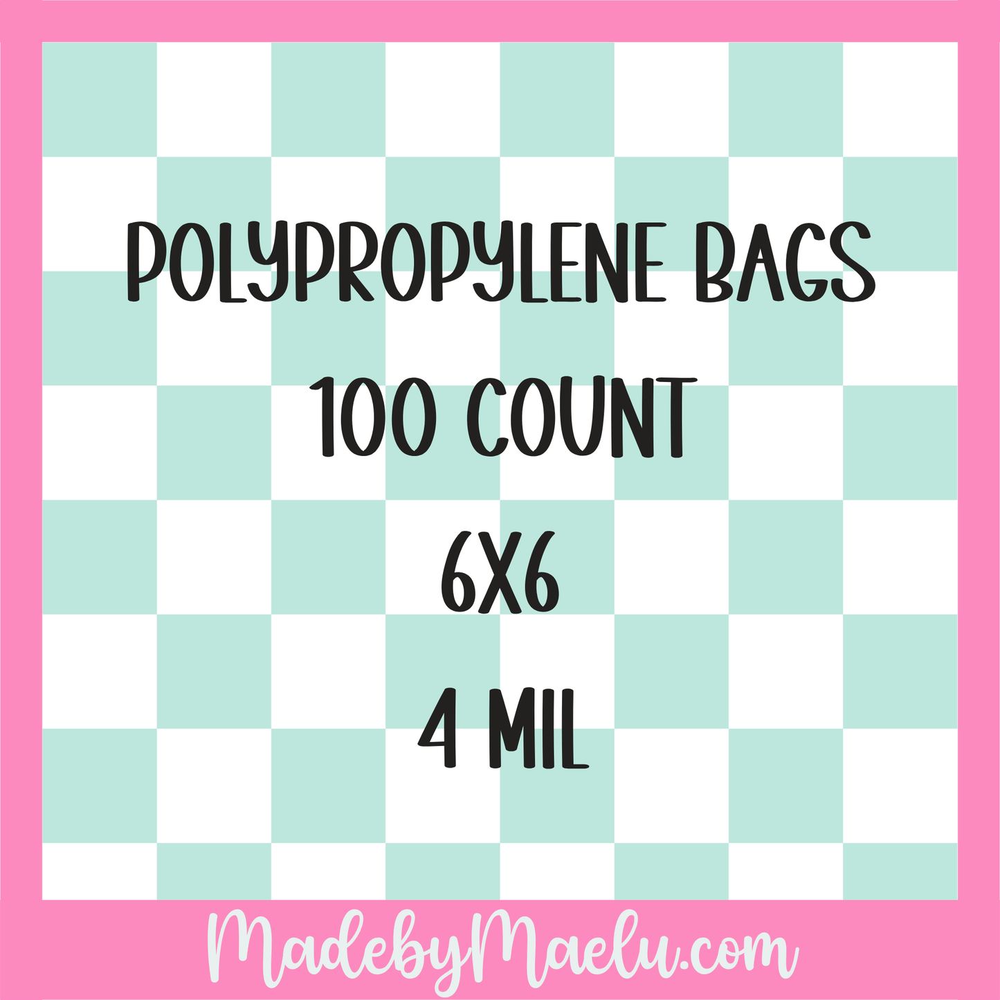 Polypropylene 6”x 6” zipper bags - 4 mil thickness - 100 count